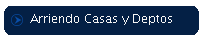 Arriendo Casas y Deptos